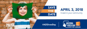 Save the Date: April 3, 2018 is Arizona Gives Day
