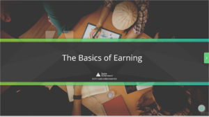 The Basics of Earning